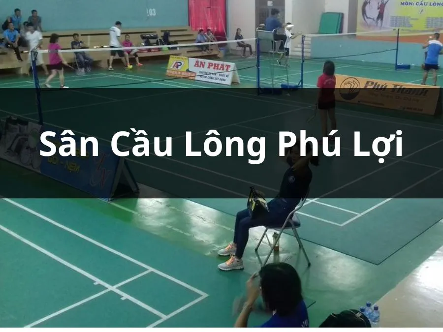 Sân cầu lông Phú Lợi, Thủ Dầu Một, Bình Dương