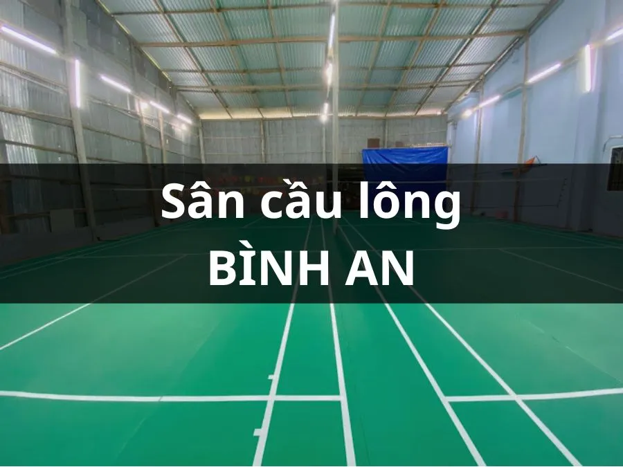 SÂN CẦU LÔNG BÌNH AN, KIÊN LƯƠNG, KIÊN GIANG