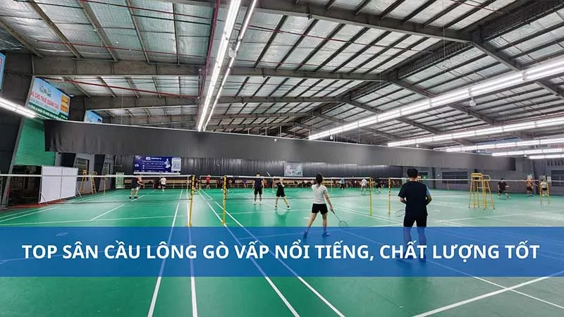 Sân cầu lông Gò Vấp