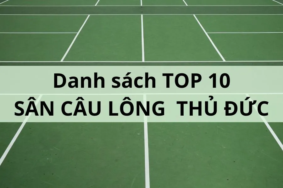 Top sân cầu lông Thủ Đức